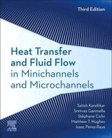 Satish Kandlikar, Srinivas Garimella, Stephane Colin, Matthew T. Hughes, Isaac Perez-Raya - Heat Transfer and Fluid Flow in Minichannels and Microchannels, Inbunden