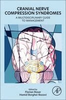 Florian Roser, Hamid Borghei-Razavi - Cranial Nerve Compression Syndromes, Häftad