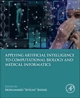 Mohammad Sufian Badar - Applying Artificial Intelligence to Computational Biology and Medical Informatics, Häftad