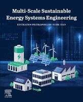 Efstratios Pistikopoulos, Yuhe Tian - Multi-Scale Sustainable Energy Systems Engineering, Häftad. Tillgänglighet: Kommande
