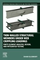 Ehab Ellobody - Thin-Walled Structural Members Under Web Crippling Loadings, Häftad