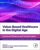 Miltiadis D. Lytras, Andreea Claudia ?erban, Amr A. Arafat - Value-Based Healthcare in the Digital Age, Häftad