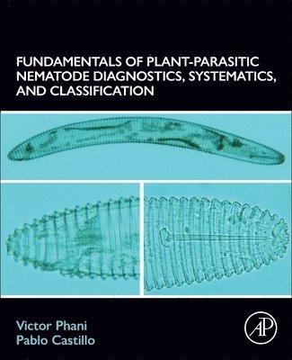 Fundamentals of Plant-Parasitic Nematode Diagnostics, Systematics, and Classification