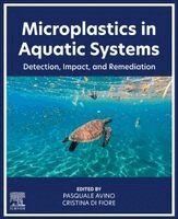 Pasquale Avino, Cristina Di Fiore - Microplastics in Aquatic Systems, Häftad