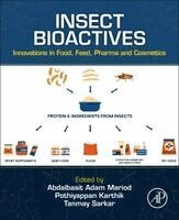 Abdalbasit Adam Mariod, Pothiyappan Karthik, Tanmay Sarkar - Insect Bioactives, Häftad