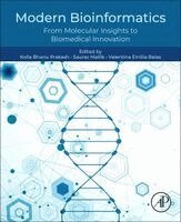 Kolla Bhanu Prakash, Saurav Mallik, Valentina Emilia Balas - Modern Bioinformatics, Häftad