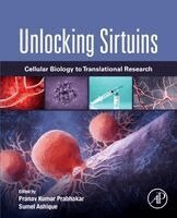Pranav Kumar Prabhakar, Sumel Ashique - Unlocking Sirtuins, Häftad