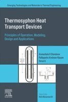 Arunachala U. Chandavar, Pallippattu Krishnan Vijayan, Varun K. - Thermosyphon Heat Transport Devices, Häftad