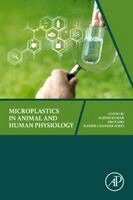 Rajesh Kumar, Arup Giri, Ranbir Chander Sobti - Microplastics in Animal and Human Physiology, Häftad
