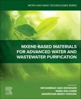 Mohammad Hadi Dehghani, Rama Rao Karri, Janardhan Reddy Kodur - Mxene-Based Materials for Advanced Water and Wastewater Purification, Häftad