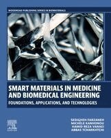 Sedigheh Farzaneh, Mich�le Kanhonou, Hamid  Reza Vanaei, Abbas Tcharkhtchi - Smart Materials in Medicine and Biomedical Engineering, Häftad