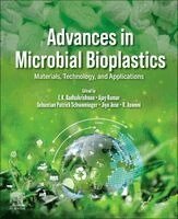 E.K. Radhakrishnan, Ajay Kumar, Sebastian Patrick Schwaminger, Jiya Jose, R. Aswani - Advances in Microbial Bioplastics, Häftad