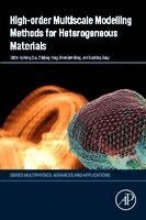 Hong Zuo, Zhiqiang Yang, Shouchun Deng, Xiaofang Jiang - High-Order Multiscale Modelling Methods for Heterogeneous Materials, Häftad
