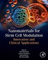 Syed Mahmood, Neeraj Choudhary, Dinesh Kumar, Md Faiyazuddin - Nanomaterials for Stem Cell Modulation, Häftad