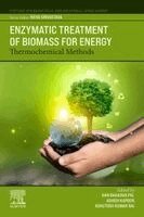 Dan Bahadur Pal, Ashish Kapoor, Ashutosh Kumar Rai - Enzymatic Treatment of Biomass for Energy, Häftad