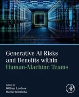William Lawless, Marco Brambilla - Generative AI Risks and Benefits within Human-Machine Teams, Häftad