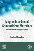 Yong Yang, Tinglu Song - Magnesium-Based Cementitious Materials, Häftad