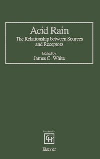 bokomslag Acid Rain: The Relationship Between Sources and Receptors