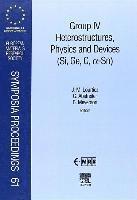 J.-M. Lourtioz, G. Abstreiter, B. Meyerson - Group IV Heterostructures, Physics and Devices (Si, Ge, C, Sn), Inbunden