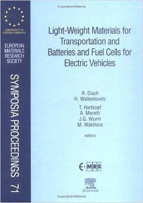 Light-Weight Materials for Transportation and Batteries and Fuel Cells for Electric Vehicles 1