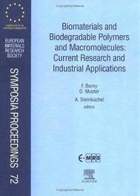 bokomslag Biomaterials and Biodegradable Polymers and Macromolecules: Current Research and Industrial Applications