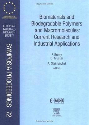 Biomaterials and Biodegradable Polymers and Macromolecules: Current Research and Industrial Applications 1