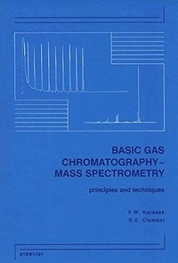 bokomslag Basic Gas Chromatography-Mass Spectrometry