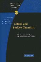 E.D. Shchukin, A.V. Pertsov, E.A. Amelina, A.S. Zelenev - Colloid and Surface Chemistry, Inbunden