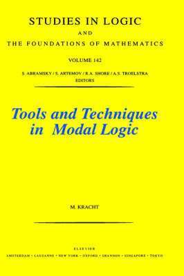 M. Kracht, Arjen Sevenster - Tools and Techniques in Modal Logic, Inbunden
