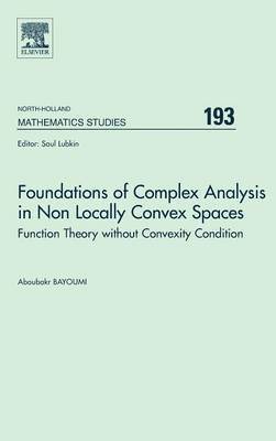 Foundations of Complex Analysis in Non Locally Convex Spaces 1