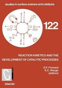 bokomslag Reaction Kinetics and the Development of Catalytic Processes