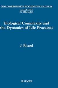bokomslag Biological Complexity and the Dynamics of Life Processes