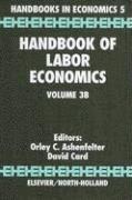 Handbook of Labour Economics (Handbooks in Economics 5, Vol 3B) 1
