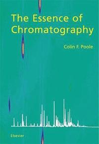 bokomslag The Essence of Chromatography