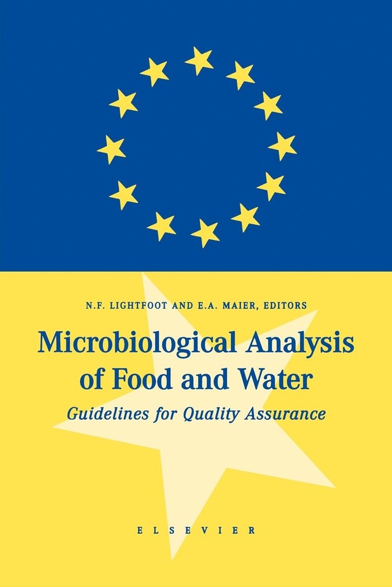 N. F. Lightfoot, E. a. Maier, N.F. Lightfoot, E.A. Maier, UK) Lightfoot, N.F. (Public Health Laboratory Service, Newcastle upon Tyne, Belgium) Maier, E.A. (European Commission, Brussels - Microbiological Analysis of Food and Water, Häftad