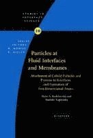 bokomslag Particles at Fluid Interfaces and Membranes