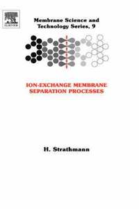 bokomslag Ion-Exchange Membrane Separation Processes