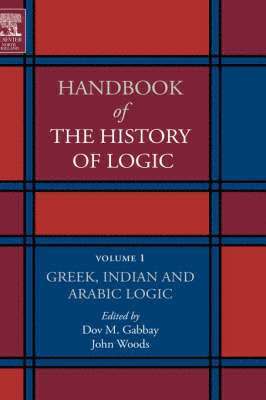 Dov M. Gabbay, John Woods - Greek, Indian and Arabic Logic, Inbunden