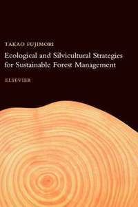 bokomslag Ecological and Silvicultural Strategies for Sustainable Forest Management