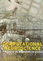 J.M. Bower - Computational Neuroscience, Inbunden