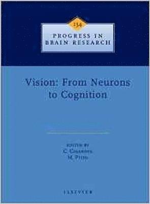 Vision: From Neurons to Cognition 1