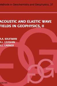 bokomslag Acoustic and Elastic Wave Fields in Geophysics, Part II