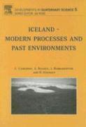C. Caseldine, A. Russell, J. Hardard�ttir, O. Knudsen - Iceland - Modern Processes and Past Environments, Inbunden