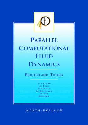 bokomslag Parallel Computational Fluid Dynamics 2001, Practice and Theory