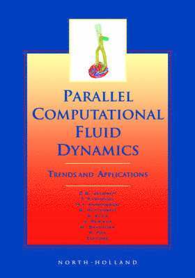 bokomslag Parallel Computational Fluid Dynamics 2000