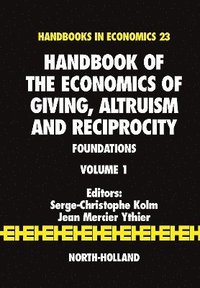 bokomslag Handbook of the Economics of Giving, Altruism and Reciprocity