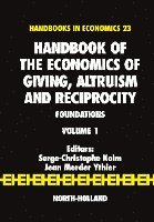 Serge-Christophe Kolm, Jean Mercier Ythier, France) Kolm, Serge-Christophe (Institute for Advanced Studies in the Social Sciences, Paris, France) Mercier Ythier, Jean (University of Paris La Sorbonne, Paris - Handbook of the Economics of Giving, Altruism and Reciprocity, Inbunden