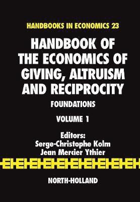 Handbook of the Economics of Giving, Altruism and Reciprocity 1