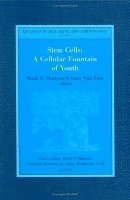 G. van Zant, M.P. Mattson - Stem Cells: A Cellular Fountain of Youth, Inbunden