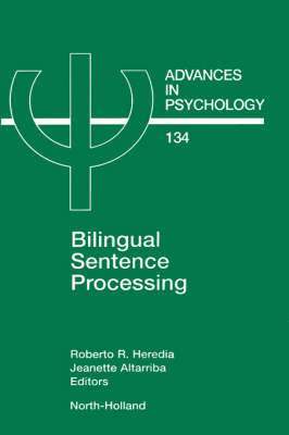 R. Heredia, Roberto Heredia, J. Altarriba - Bilingual Sentence Processing, Inbunden
